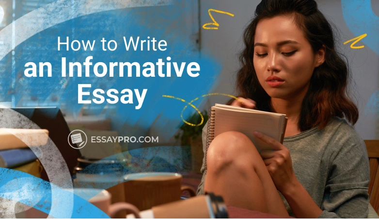 How to Write an Informative Essay: Expert Guide